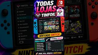 TODAS LOJAS TINFOIL! Nintendo Switch + Configuração ( Tutorial Basico)