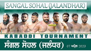 Sangal Sohal (Jalandhar) Kabaddi Tournament 07 April 2023