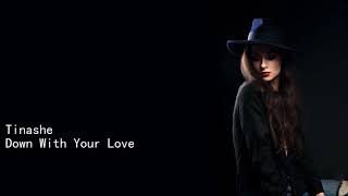 Tinashe Down With Your Love