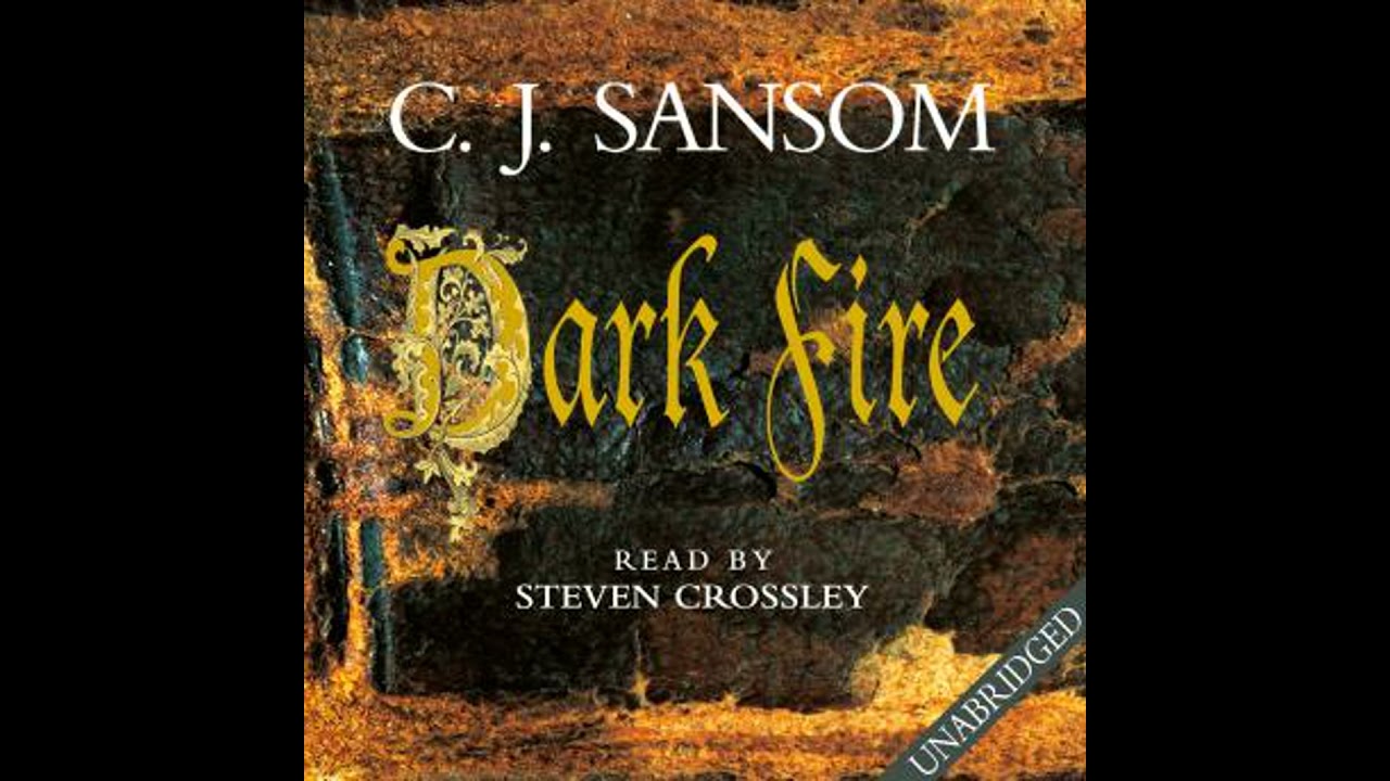 Dark Fire - C.J. Sansom