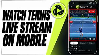 How to Watch Tennis Live Streams on Mobile (Easy Method 2026)