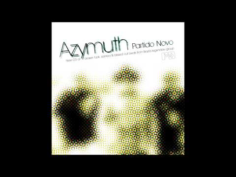 Azymuth - Partido Novo (Newley Broken)