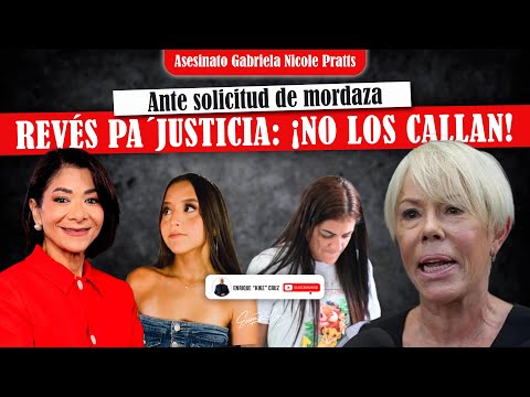 CASO GABRIELA NICOLE: REVÉS PA' JUSTICIA: ¡NO LOS CALLAN! MIRA TODO LO QUE ESTÁ PASANDO