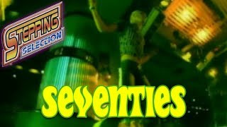 Stepping Selection HD - Seventies