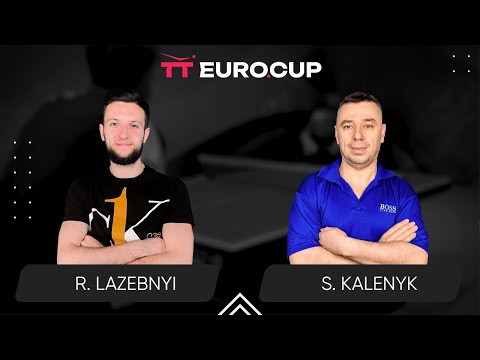 20:05 Ruslan Lazebnyi - Serhii Kalenyk 18.06.2024 TT Euro.Cup Ukraine Star. TABLE 4