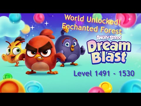 Angry Birds Dream Blast - Day 50 (Level 1491 - 1530) World Unlocked! Enchanted Forest