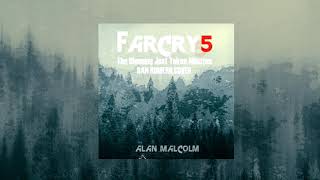 Dan Romer - The Blessing Just Takes Minutes - OST Far Cry 5 - 9 Strings Cover By Alan Malcolm