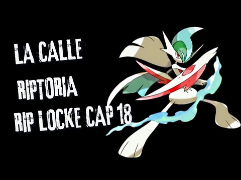 LA CALLE RIPTORIA DE POKEMON ESMERALDA ELTE REDUX RIPLOCKE CAP 18