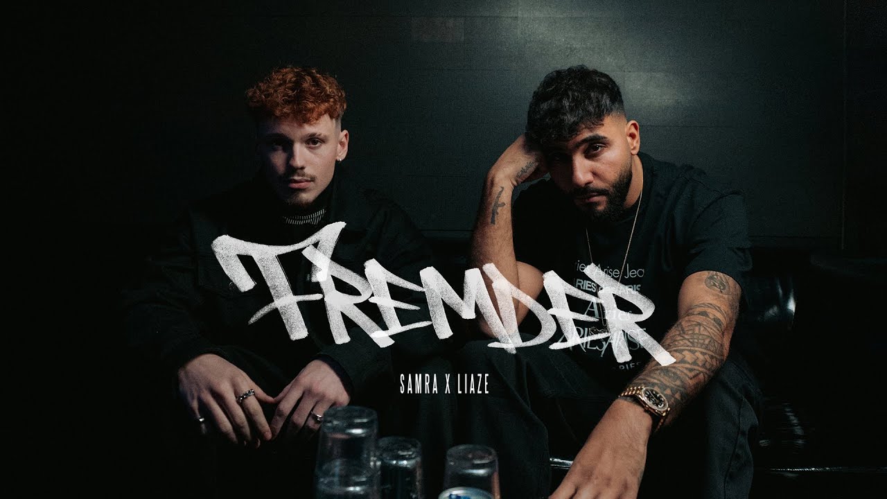 Samra ft. Liaze — Fremder