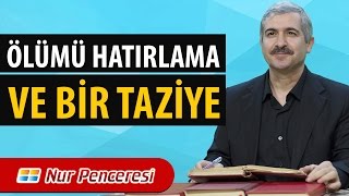Dr. Burhan SABAZ - Ölümü Hatırlama ve Bir Taziye!
