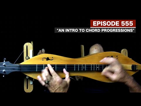 Dulcimerica with Bing Futch - Episode 555 - "An Intro To Chord Progressions - Mountain Dulcimer