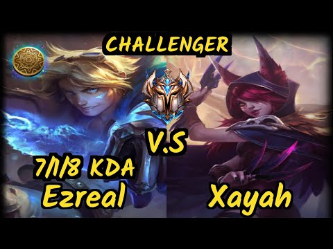 EZREAL vs XAYAH - 7/1/8 KDA BOTTOM ADC CHALLENGER GAMEPLAY - EUW