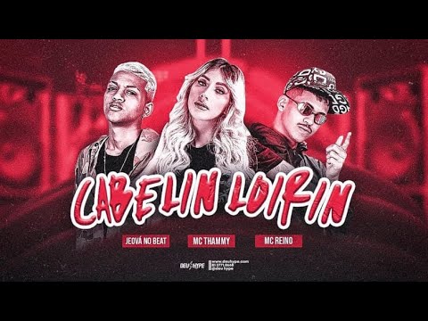 MC REINO E MC THAMMY - CABELIN LOIRIN - BREGA FUNK ( JEOVÁ NO BEAT )