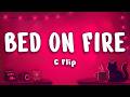 G Flip - Bed on Fire (Lyrics)