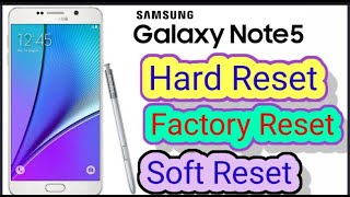 How To Reset Samsung Galaxy Note 5 – Hard Reset & Soft Reset