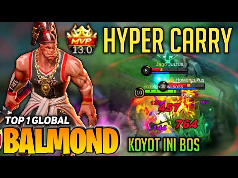 MVP! HyperCarry Balmond Taste My Axe! [Top 1 Global Balmond] by KOYOT INI BOSS - Mobile Legend