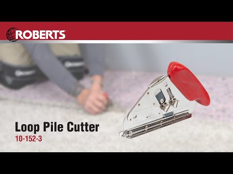 ROBERTS® Loop Pile Cutter