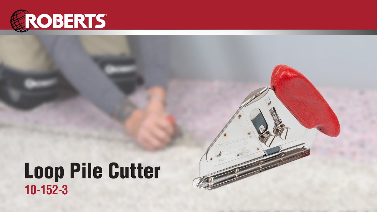 ROBERTS® Loop Pile Cutter