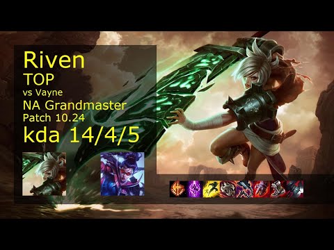 Riven vs Vayne Top - NA Grandmaster 14/4/5 Patch 10.24 Gameplay