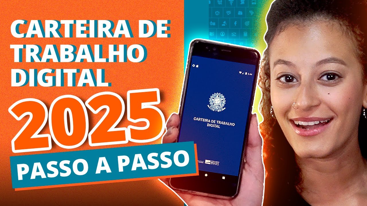 Como fazer Carteira de Trabalho Digital pelo celular em 2025 (GUIA ATUALIZADO)