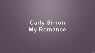 Carly Simon - My Romance - Com voz e letra