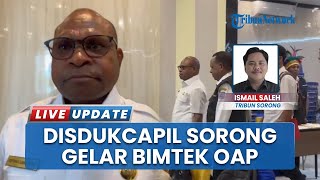 Untuk Kepentingan Kebijakan Afirmasi, Disdukcapil Kota Sorong Papua Menggelar Bimtek Pendataan OAP