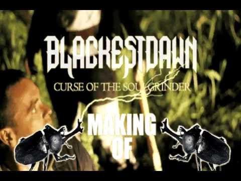 Blackest Dawn - MAKING OF Curse Of The Soulgrinder