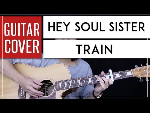 Hey Soul Sister Guitar Cover Acoustic - Train 🎸 |Tabs + Chords|
