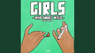 Girls Who Smoke Weed