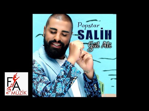 Popstar Salih - Gül Ali - (Official Lyric Video)