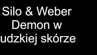 Silo x Weber - Demon w ludzkiej skórze (prod. Mikser)
