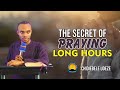 THE SECRET OF PRAYING LONG HOURS  - Chidiebele Udeze