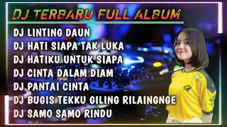 Download lagu DJ LINTING DAUN || TERBARU DJ FULL ALBUM VIRAL TIKTOK #lintingdaun #viral mp3