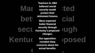 Teachers in 1964 believed social security would protect their retirement futures.
