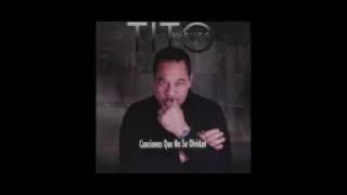 Tito Nieves     Canciones Que No Se Olvidan    Me Va, Me Va