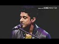 Tum Ho Toh Unplugged Farhan Akhtar MTV Unplugged