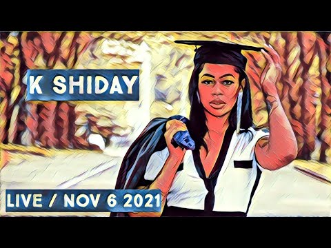 K Shiday (IG: @kshiday) Live Stream on Nov 6 2021