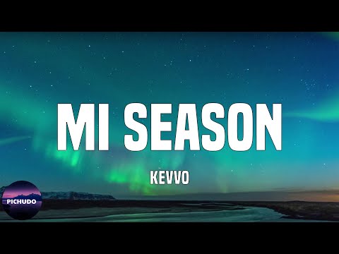 KEVVO - Mi Season  (Lyrics)
