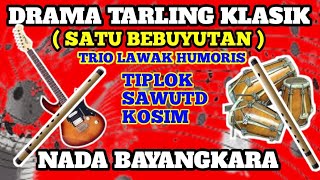 Download lagu Drama Tarling Klasik Humoris Trio Lawak. Tiplok, Sawutd, Kosim. Satu Bebuyutan Nada Bayangkara mp3 Download lagu Drama Tarling Klasik Humoris Trio Lawak. Tiplok, Sawutd, Kosim. Satu Bebuyutan Nada Bayangkara mp3