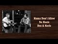Mama Don't Allow No Music - Doc Watson & Merle Watson