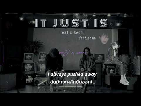 [THAISUB] it just is - eaJ x Seori (Feat.keshi) | แปลเพลง