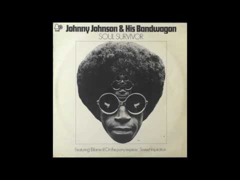 Johnny Johnson & His Bandwagon - Soul Survivor (Full Album) 1970