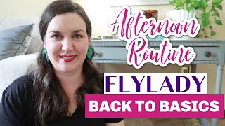 Flylady Back to Basics Afternoon Routine