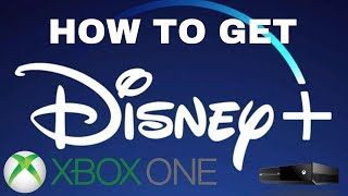 How to get Disney Plus on Xbox One