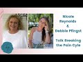Breaking the Pain Cycle | Interview with Nicole Reynolds