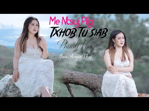 Me Ntsuj Plig Txhob Tu Siab (4K) - Phuab Vaj - new song 2023