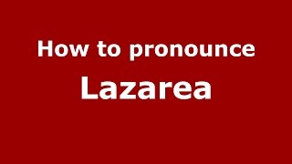 How to pronounce Lăzarea