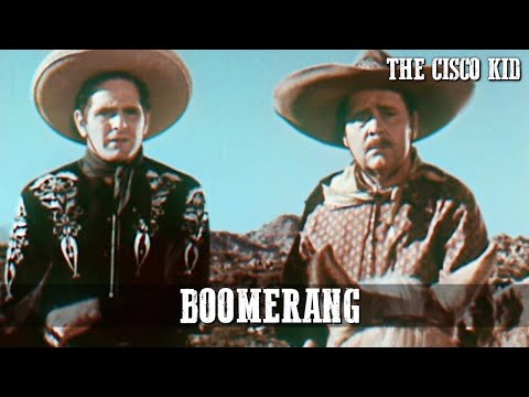 The Cisco Kid - Boomerang | Episode 01 | CLASSIC WESTERN SERIES | Full Length