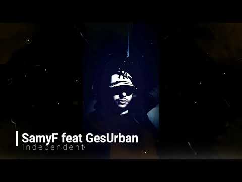 Samy F x Xann-INDEPENDENT(Audio)
