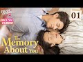 ENG DUB The Memory About You EP01 Cinderella S Love Triangle Yang Xuwen Xu Lingyue Fu Xinbo